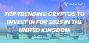 Top Trending Cryptos to Invest in for 2025 in the United Kingdom