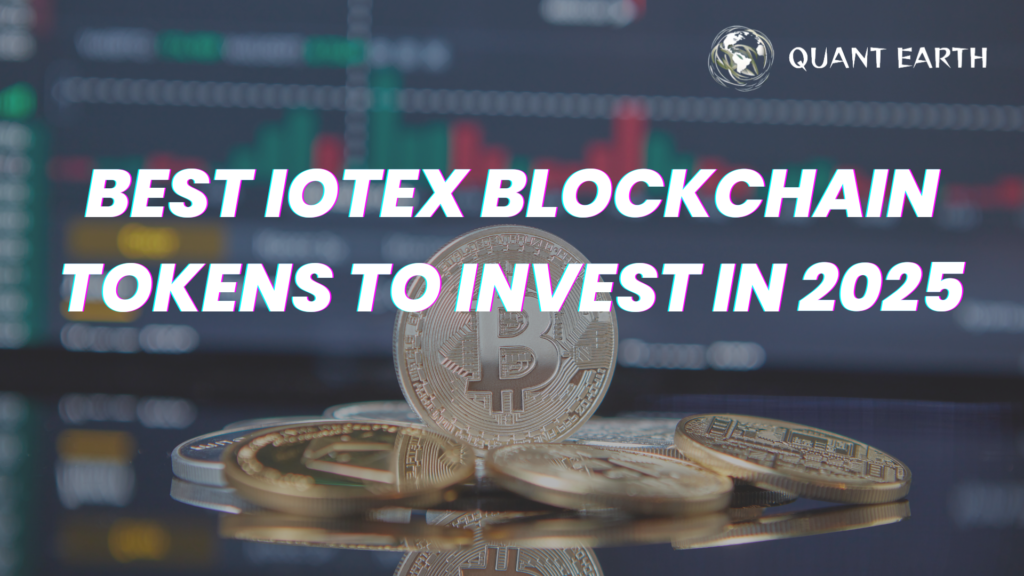 Best IoTeX Blockchain Tokens to Invest in 2025