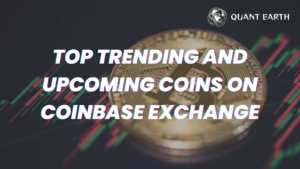 Top Trending and Upcoming Coins on Coinbase Exchange