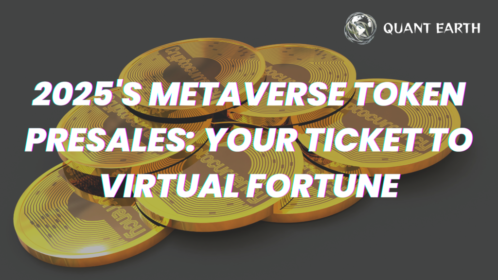 2025’s Metaverse Token Presales: Your Ticket to Virtual Fortune