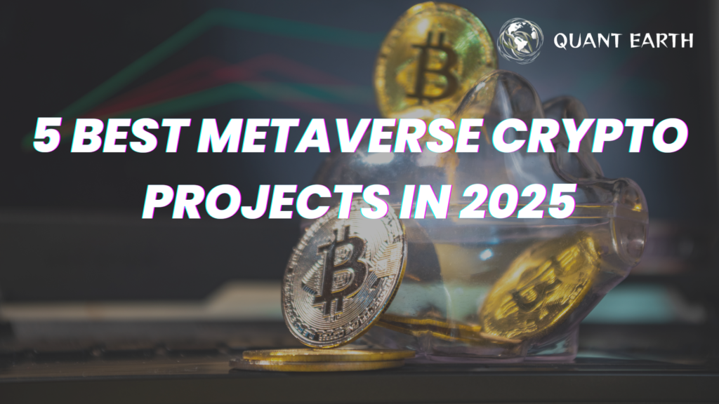 5 Best Metaverse Crypto Projects in 2025