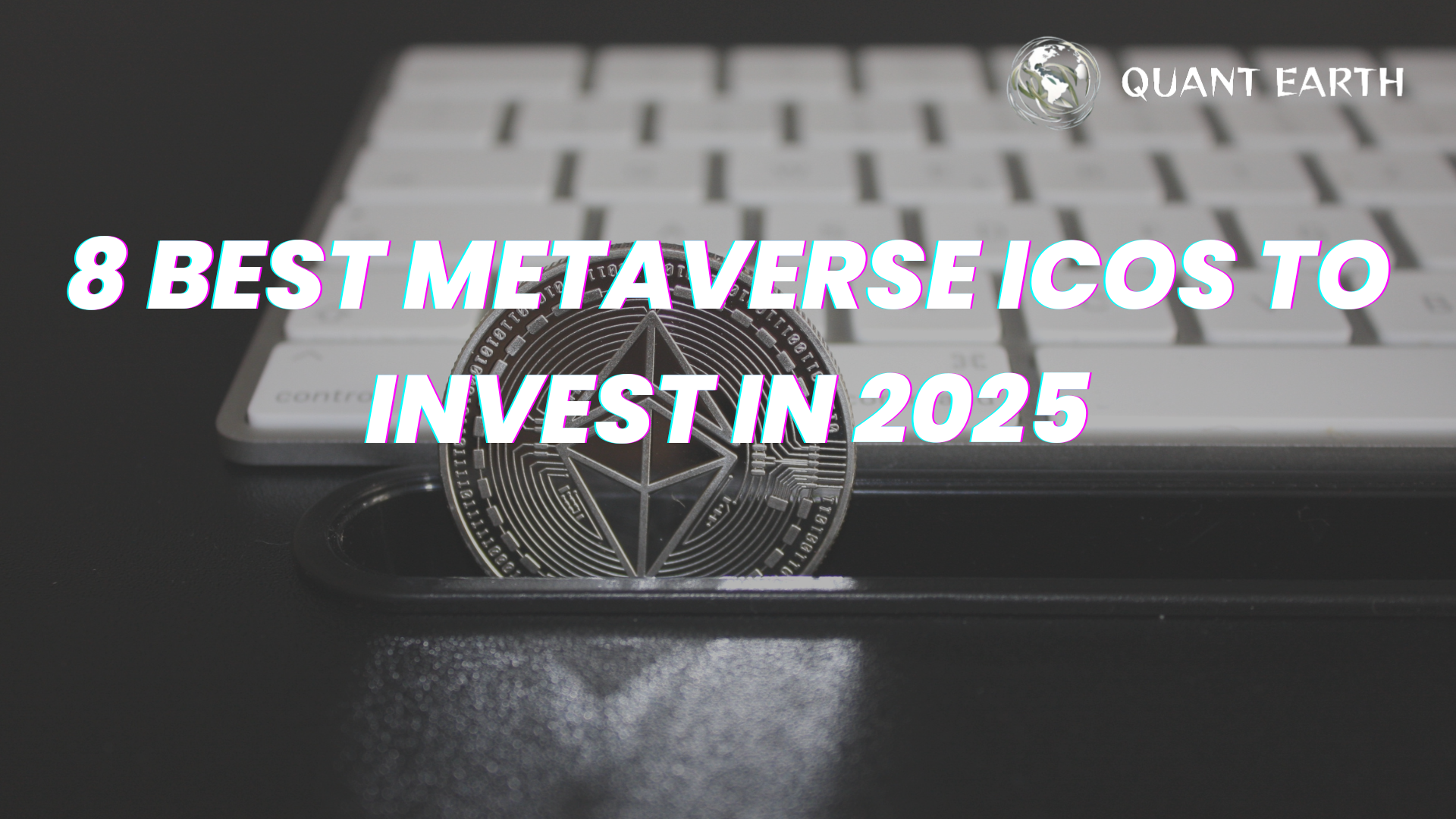 8 Best Metaverse ICOs to Invest In 2025
