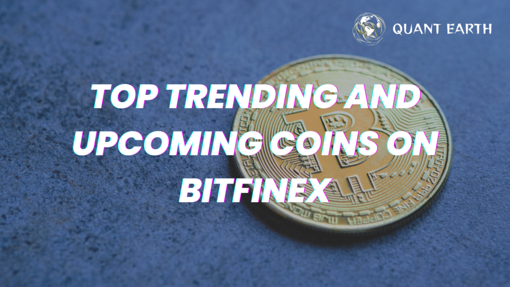 Top trending and upcoming coins on Bitfinex