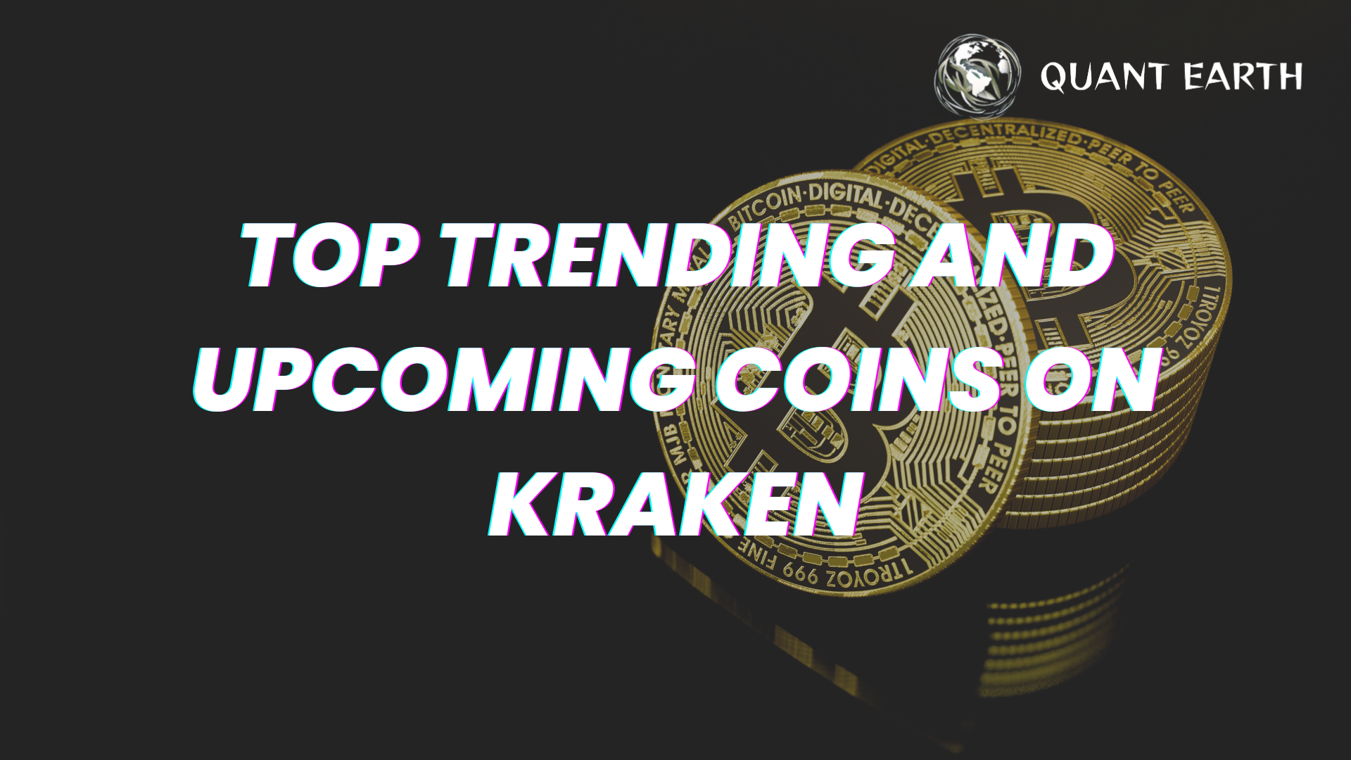 Top Trending and Upcoming Coins on Kraken