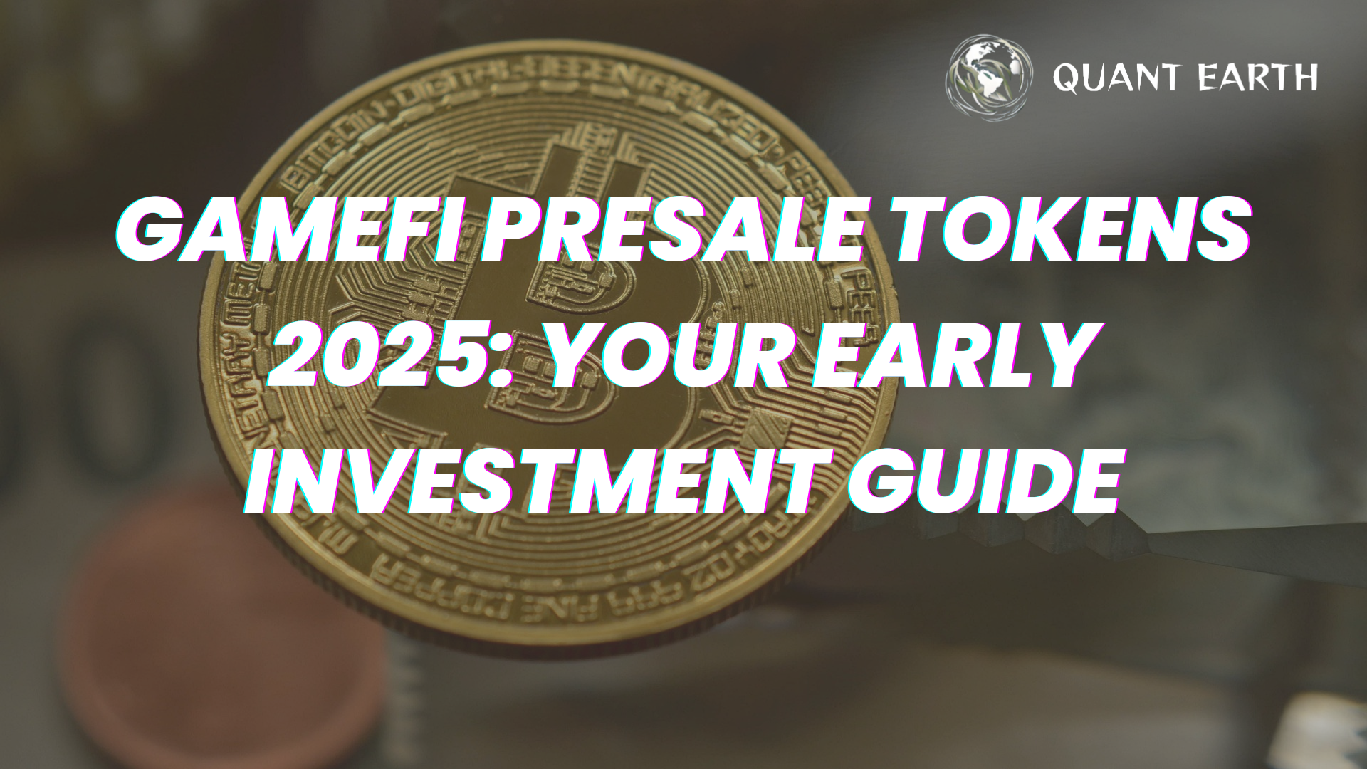GameFi Presale Tokens 2025: Your Early Investment Guide