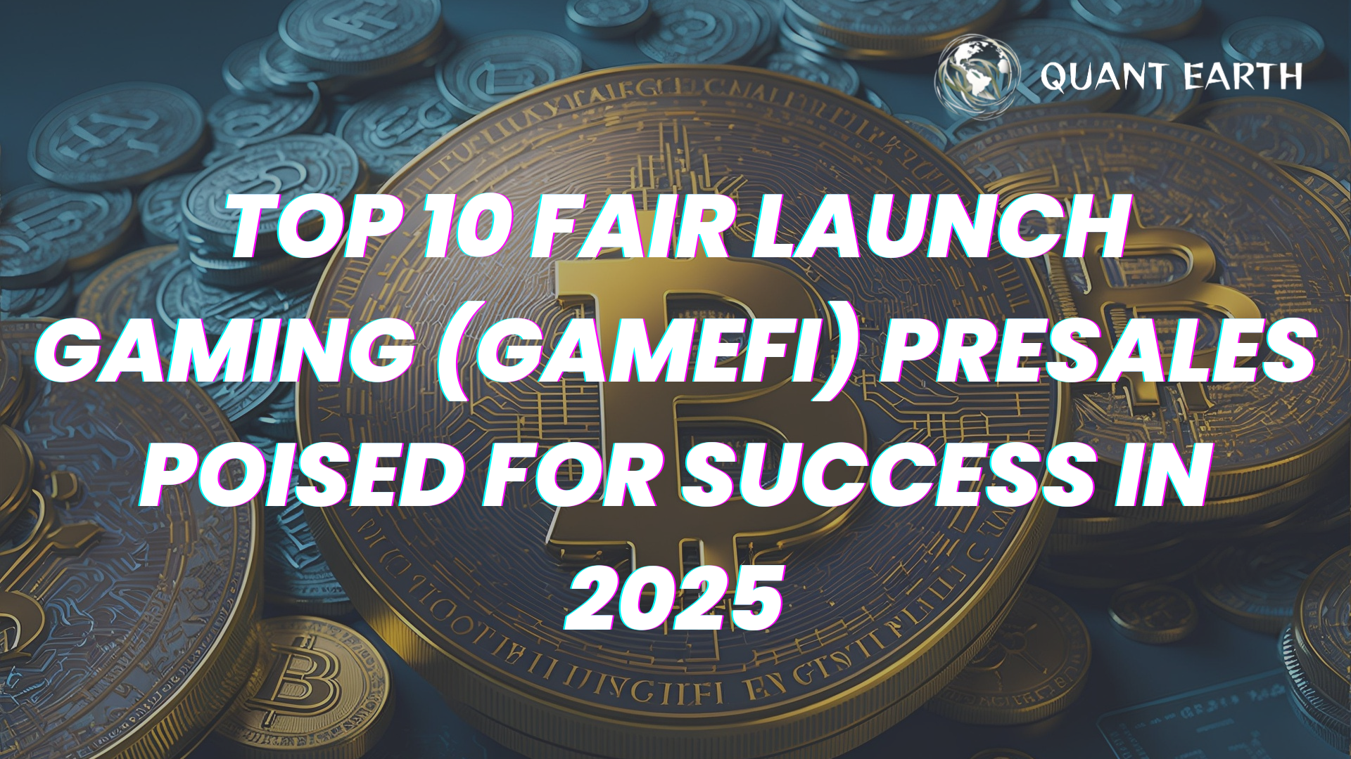 Top 10 Fair Launch Gaming (GameFi) Presales Poised for Success in 2025