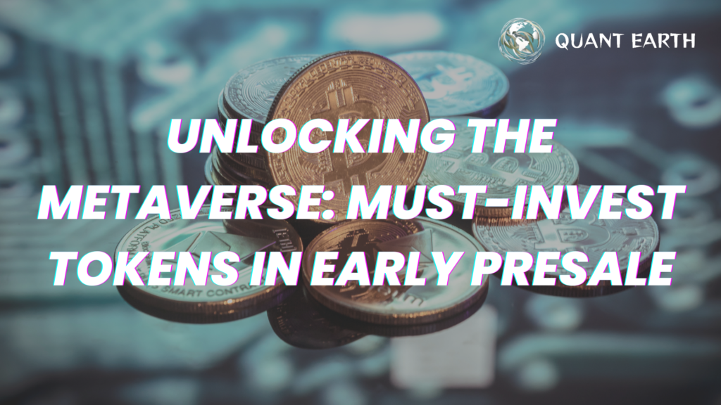 Unlocking the Metaverse: Must-Invest Tokens in Early Presale