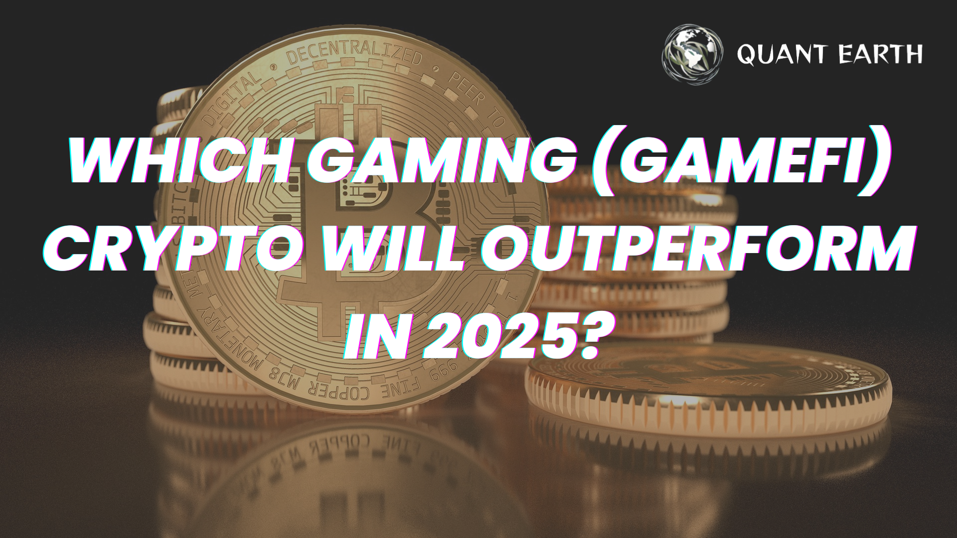 Which Gaming (GameFi) Crypto Will Outperform in 2025?