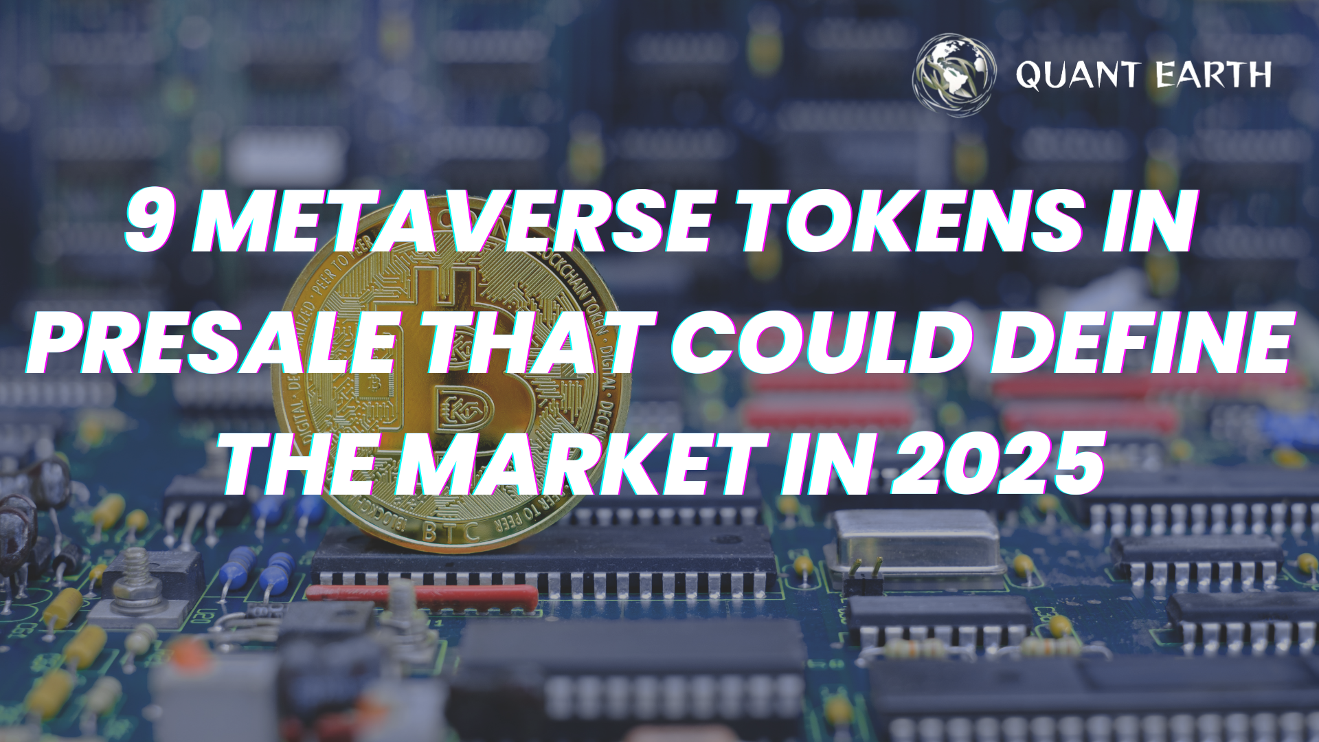 9 Metaverse Tokens in Presale That Could Define the Market in 2025
